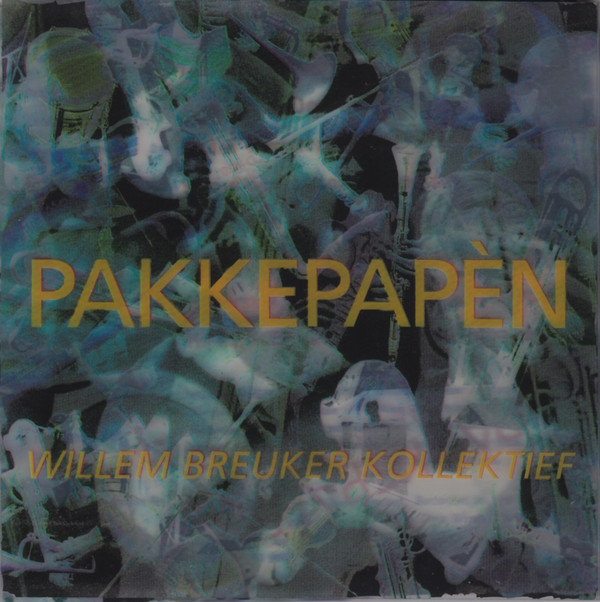 Album herunterladen Willem Breuker Kollektief - Pakkepapèn