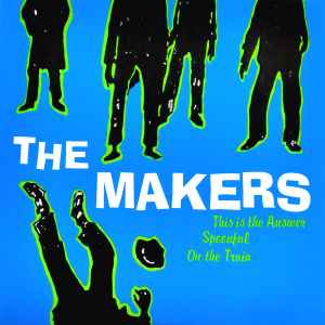 The Makers - This Is The Answer
