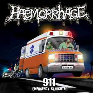 Haemorrhage - 911 (Emergency Slaughter) / Shit Evolution
