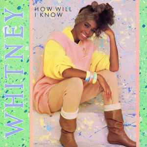 Whitney Houston - How Will I Know
