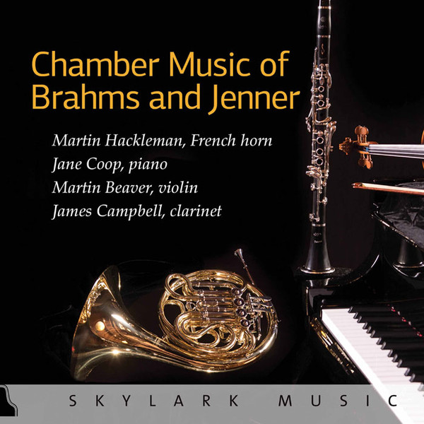 ladda ner album Brahms, Jenner, Martin Hackleman, Jane Coop, Martin Beaver, James Campbell - Chamber Music Of Brahms And Jenner