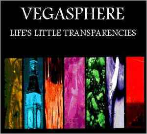 Vegasphere - Life's Little Transparences album cover