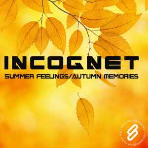 Incognet - Summer Feelings / Autumn Memories album cover