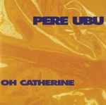Oh Catherine、1991、Vinylのカバー