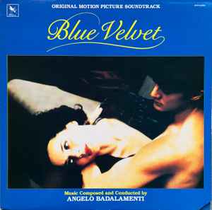 Angelo Badalamenti - Blue Velvet (Original Motion Picture Soundtrack) album cover