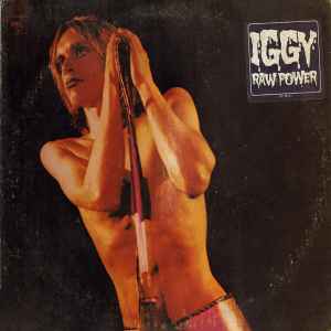 Iggy And The Stooges* - Raw Power