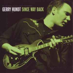 Gerry Hundt - Since Way Back album cover