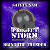 Safety Sam - Bring The Thunder