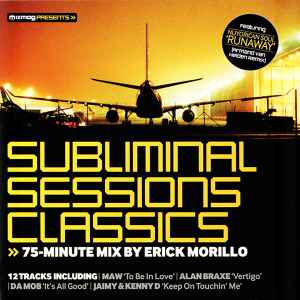 Subliminal Sessions Classics - Erick Morillo