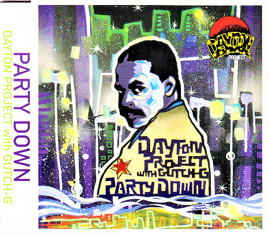 Dayton Project – Party Down (2007, CD) - Discogs