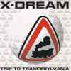 X-Dream - Trip To Trancesylvania