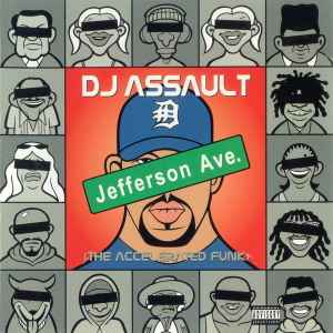 DJ Assault - Jefferson Ave. (The Accelerated Funk) album cover