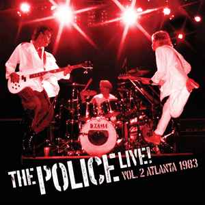 The Police - Live! Vol. 2 Atlanta 1983