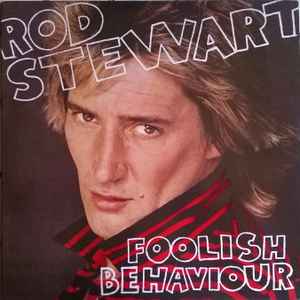 Rod Stewart - Foolish Behaviour album cover