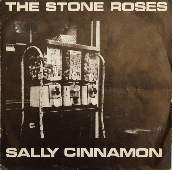 The Stone Roses - Sally Cinnamon | Releases | Discogs