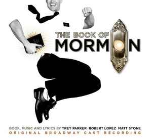 Trey Parker - The Book Of Mormon (Original Broadway Cast Recording) album cover