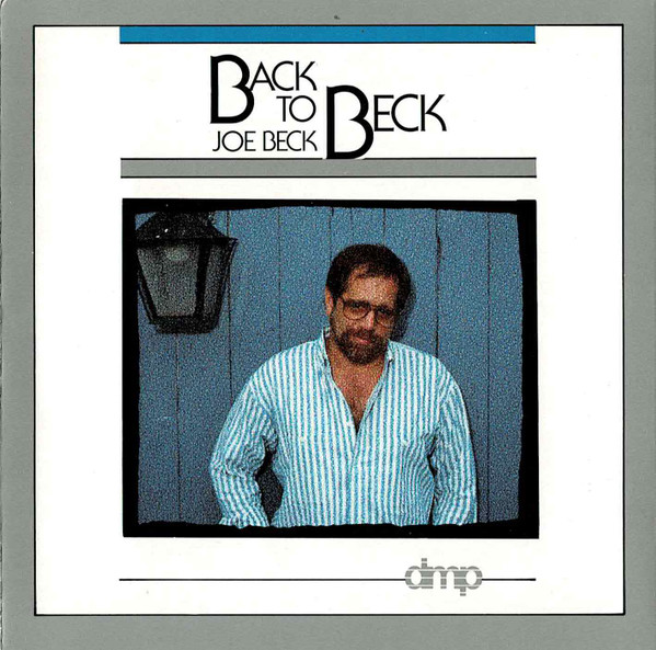 Joe Beck – Back To Beck (1988, CD) - Discogs