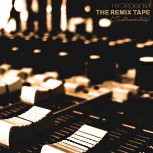 Hydrogenii - The Remix Tape Album-Cover