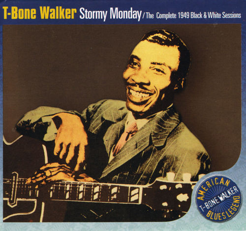 T-Bone Walker – Stormy Monday / The Complete 1949 Black & White