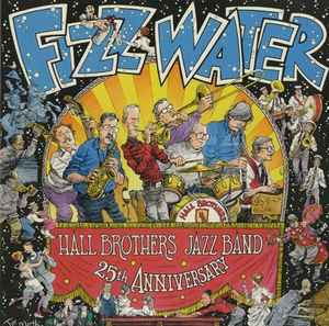 Hall Brothers Jazz Band - Fizz Water