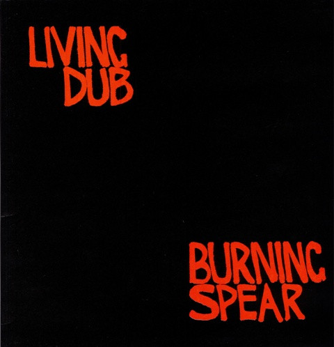 Burning Spear – Living Dub (1980, Vinyl) - Discogs