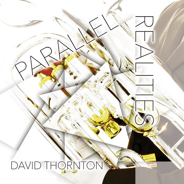 ladda ner album David Thornton - Parallel Realities