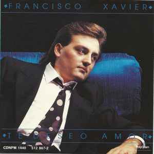 Francisco Xavier - Te Deseo Amor album cover