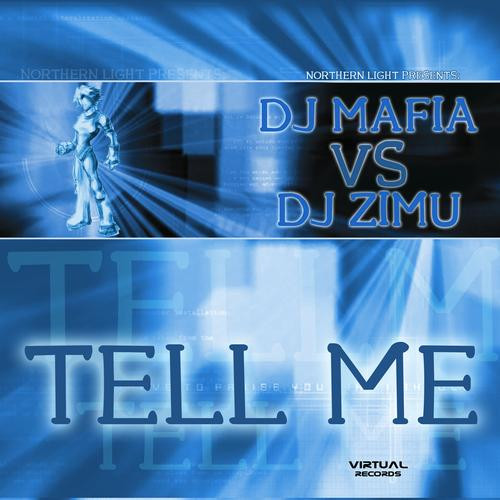 lataa albumi Northern Light Presents DJ Mafia Vs DJ Zimu - Tell Me