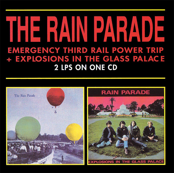 The Rain Parade – Emergency Third Rail Power Trip / Explosions In