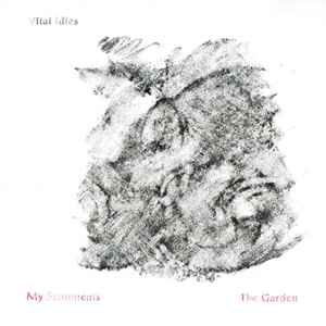 Vital Idles - My Sentiments / The Garden