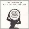 Al Dobson Jr* - Rye Lane Volume One