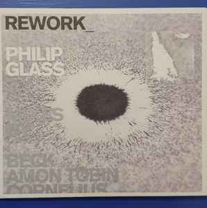 Philip Glass - REWORK_Philip Glass Remixed album cover