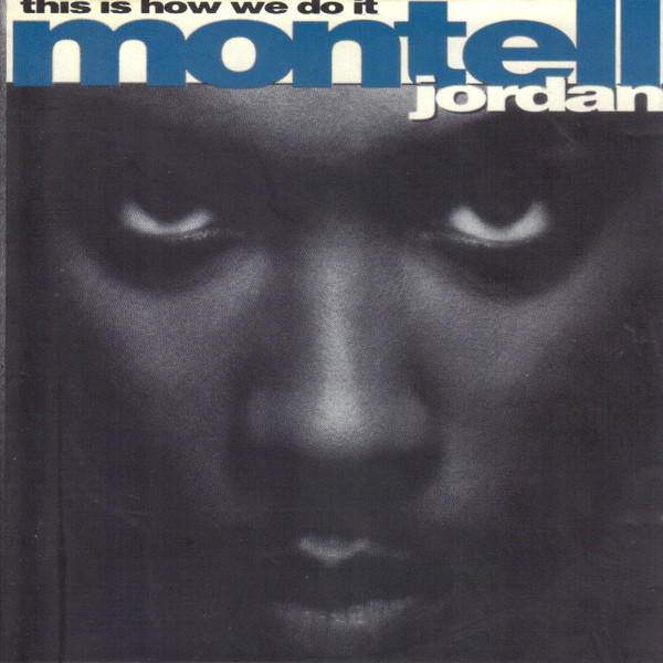 Montell Jordan – This Is How We Do It (1996, CD) - Discogs