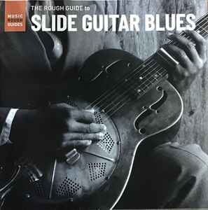 Rough Guide To Slide Guitar Blues