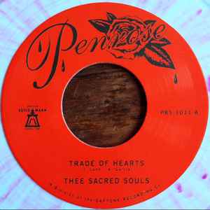 Thee Sacred Souls - Trade Of Hearts