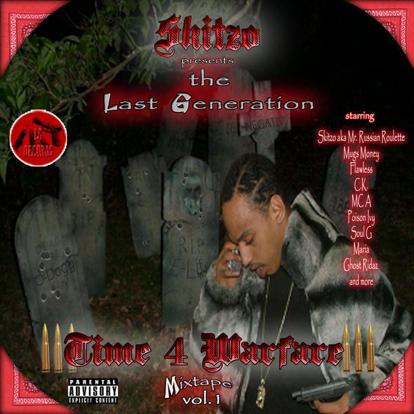 Skitzo Aka Mr. Russian Roulette – Skitzo Presents Last Generation Time 4  Warfare Vol. 1 (2006, Parental Advisory Explicit Content, CD) - Discogs