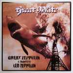 Great White – Great Zeppelin - A Tribute To Led Zeppelin (1998