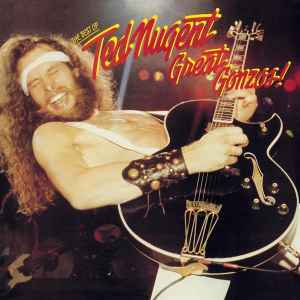 Ted Nugent - Great Gonzos! - The Best Of Ted Nugent album cover