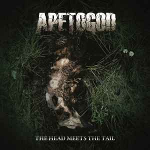 Ape To God - The Head Meets The Tail album cover