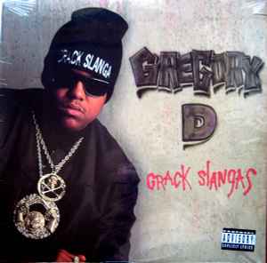 Gregory D - Crack Slangas | Releases | Discogs