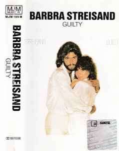 Barbra Streisand – Guilty (Cassette) - Discogs