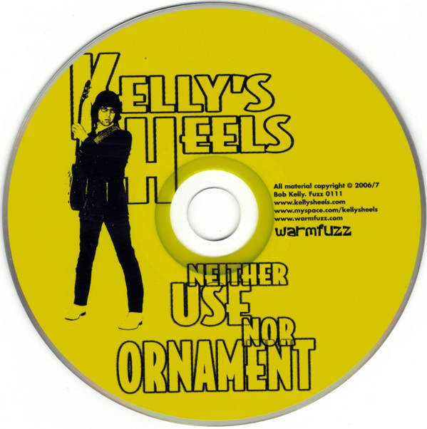 lataa albumi Kelly's Heels - Neither Use Nor Ornament