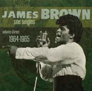 The Singles, Volume 3: 1964-1965 - James Brown