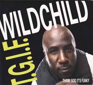 Wildchild (2) - T.G.I.F (Thank God It's Funky) album cover