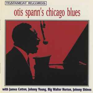 Otis Spann - Otis Spann's Chicago Blues