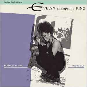 Evelyn King - Hold On To What You've Got album cover