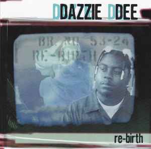 Dazzie Dee – Re-Birth (1996, CD) - Discogs