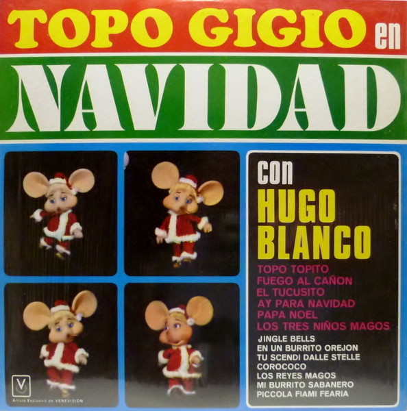 Topo Gigio Con Hugo Blanco – Topo Gigio En Navidad (1975, Vinyl) - Discogs