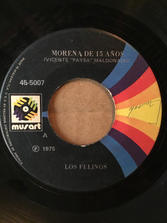 Los Felinos – Morena De 15 Anos / Voy A Empezar Llorando (1975, Vinyl) -  Discogs