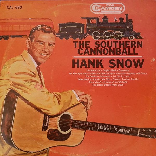 Hank Snow – The Southern Cannonball (1961, Vinyl) - Discogs